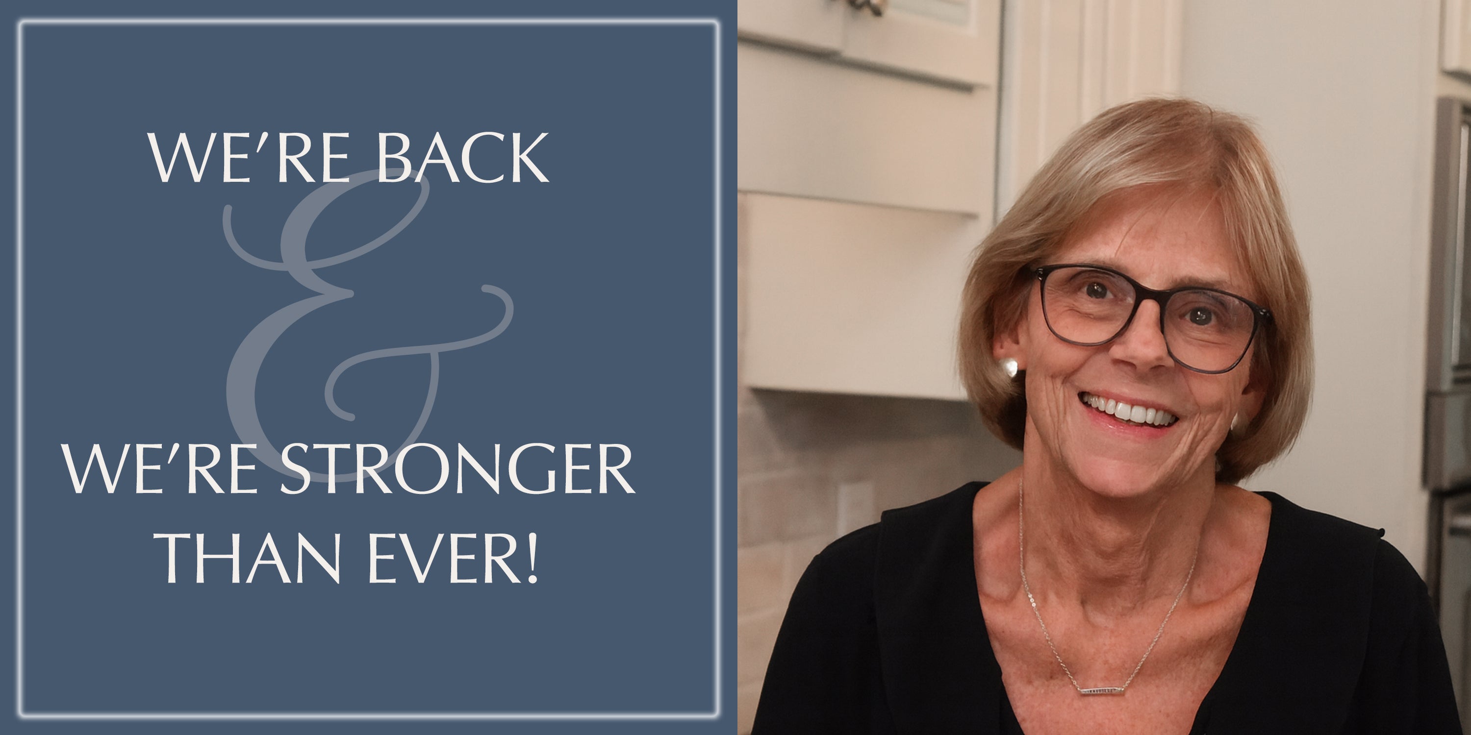 WE'RE BACK AND WE'RE STRONGER THAN EVER!